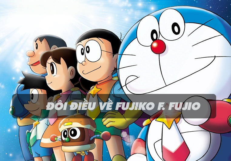 Bộ truyện Doraemon được Fujiko F. Fujio sáng tác từ năm 1969