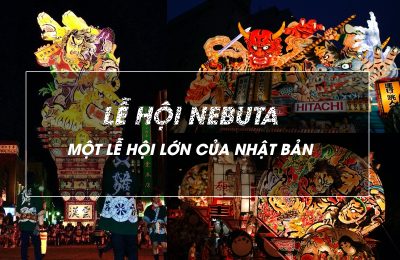 Lễ hội Nebuta – Một lễ hội lớn của Nhật Bản