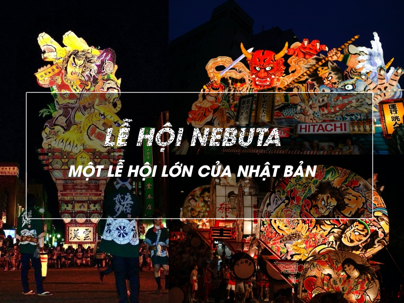 Lễ hội Nebuta – Một lễ hội lớn của Nhật Bản